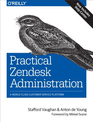 Image for Practical Zendesk Administration Practical Zendesk Administration