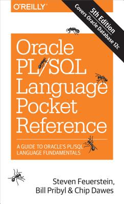 Image for Oracle PL/SQL Language Pocket Reference: A Guide to Oracle's PL/SQL Language Fundamentals Oracle PL/SQL Language Pocket Reference: A Guide to Oracle's PL/SQL Language Fundamentals
