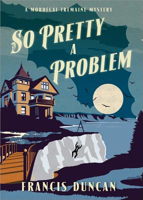 So Pretty a Problem (Mordecai Tremaine Mystery)
