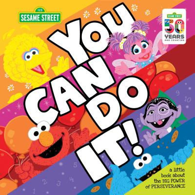 You Can Do It!: A Little Book about the Big Power of Perseverance with Elmo (Self-Esteem & Social Emotional Learning Books for Kids) (Sesame Street Scribbles)
