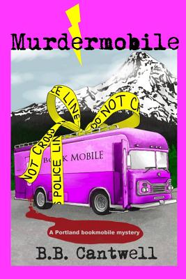 Murdermobile (Portland Bookmobile Mysteries)