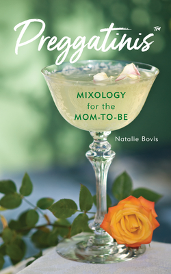 Preggatinis: Mixology for the Mom-to-Be