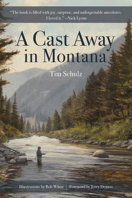 Cast Away in Montana