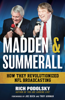 Madden & Summerall: How They Revolutionized NFL Broadcasting