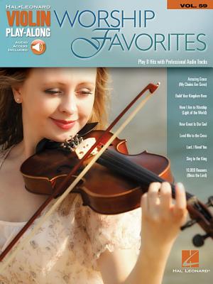 Worship Favorites Violin Play-Along Volume 59 (Book/Online Audio) (Hal Leonard Violin Play-Along, 59)