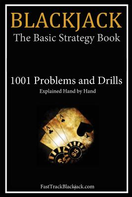 Image for Blackjack: The Basic Strategy Book - 1001 Problems and Drills
