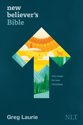 Image for New Believer's Bible NLT (Hardcover): First Steps for New Christians