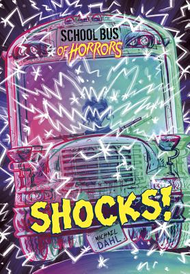 Shocks!: A 4D Book (School Bus of Horrors) (School Bus of Horrors: 4D Book)