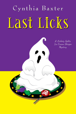 Image for Last Licks (A Lickety Splits Mystery) Last Licks (A Lickety Splits Mystery)