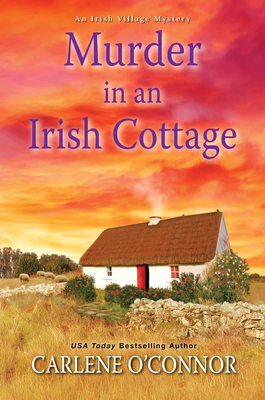 Murder in an Irish Cottage: A Charming Irish Cozy Mystery (An Irish Village Mystery)