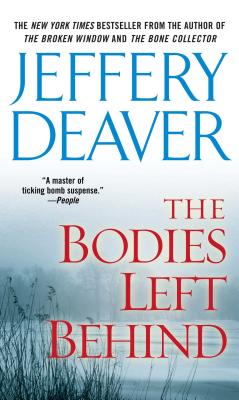 The Bodies Left Behind: A Novel [Paperback] Deaver, Jeffery