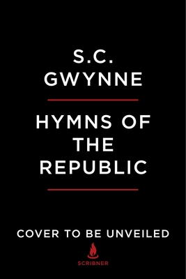 Hymns of the Republic: The Story of the Final Year of the American Civil War