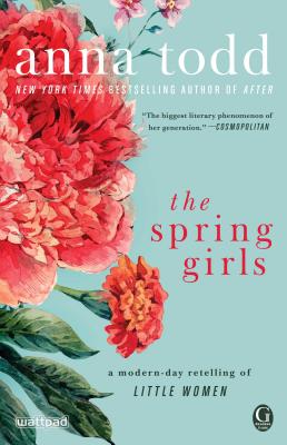 Image for The Spring Girls: A Modern-Day Retelling of Little Women