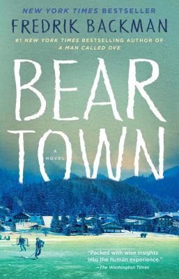 Beartown: A Novel (Beartown Series)