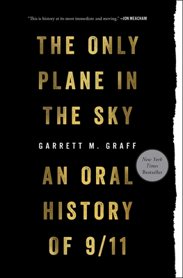Only Plane in the Sky: An Oral History of 9/11