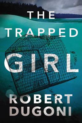 The Trapped Girl (Tracy Crosswhite, 4)