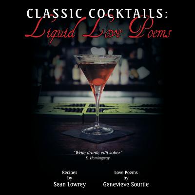 Image for Classic Cocktails: Liquid Love Poems