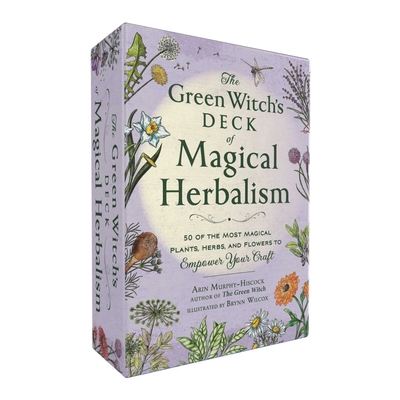 Green Witch's Deck of Magical Herbalism: 50 of the Most Magical Plants, Herbs, and Flowers to Empower Your Craft