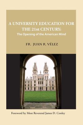University Education for the 21st Century: The Opening of the American Mind