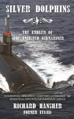 Silver Dolphins: The Emblem of the Enlisted Submariner
