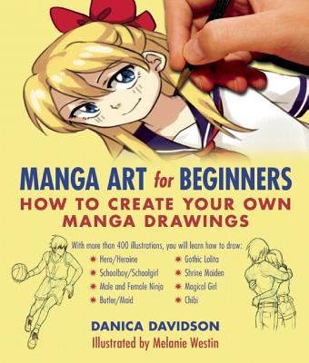 Image for Manga Art for Beginners: How to Create Your Own Manga Drawings
