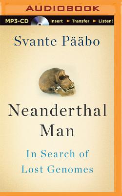 Neanderthal Man: In Search of Lost Genomes (CD-Audio)