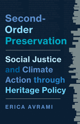 Second-Order Preservation: Social Justice and Climate Action through Heritage Policy