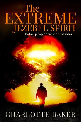 The Extreme Jezebel Spirit