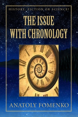 The Issue with Chronology (History: Fiction or Science)