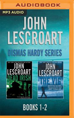 John Lescroart - Dismas Hardy Series: Books 1-2: Dead Irish, The Vig