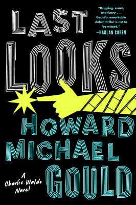 LAST LOOKS: A NOVEL