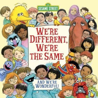Image for We're Different, We're the Same (Sesame Street) We're Different, We're the Same (Sesame Street)