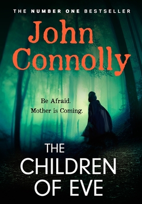 Hodder Stoughton The Children of Eve Gripping, terrifying and utterly absorbing, the new Sunday Times bestselling Charlie Parker thriller (May 2025).