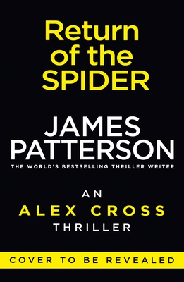 Return of the Spider: (Alex Cross 33)