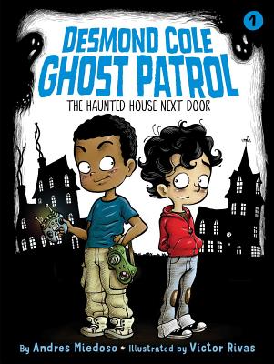 Image for The Haunted House Next Door (desmond Cole Ghost Patrol)