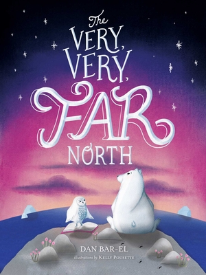 Image for The Very, Very Far North The Very, Very Far North
