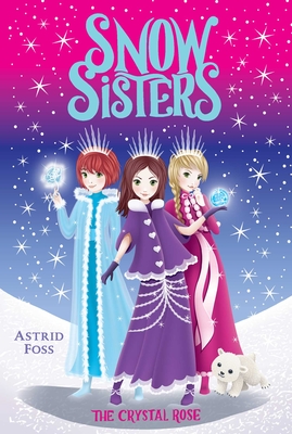 Image for The Crystal Rose (2) (Snow Sisters) The Crystal Rose (2) (Snow Sisters)