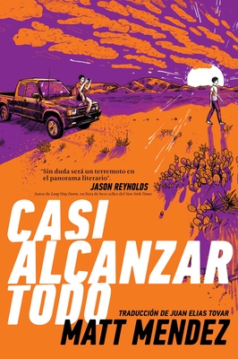 Casi alcanzar todo (Barely Missing Everything) (Spanish Edition)
