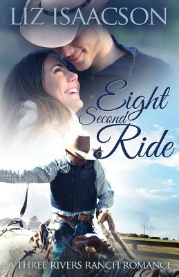 Eight Second Ride: An Inspirational Western Romance
