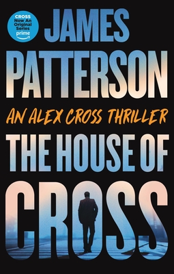 House of Cross: An Alex Cross Thriller
