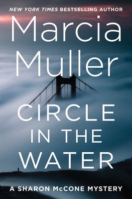 Circle in the Water (A Sharon McCone Mystery, 36)