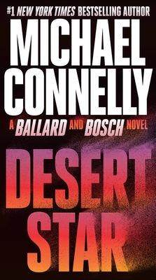 Desert Star (A Rene Ballard and Harry Bosch Novel)