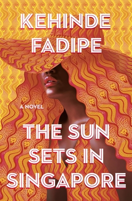 Sun Sets in Singapore: A Today Show Read with Jenna Book Club Pick