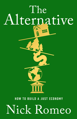 Alternative: How to Build a Just Economy