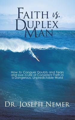 Faith vs. Duplex Man