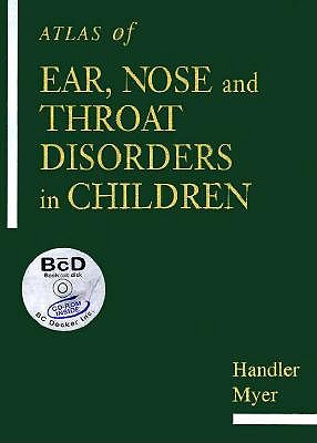 Atlas of Ear, Nose and Throat Disorders in Children