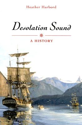 Desolation Sound: A History