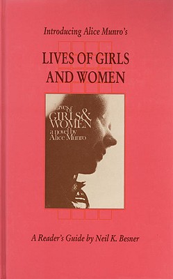 Introducing Alice Munro's Lives of Girls and Women (Canadian Fiction Studies)