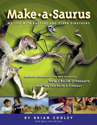 Image for Make-a-saurus: My Life with Raptors and Other Dinosaurs (Dinosaur Crafts S)