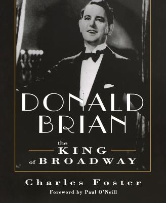 Donald Brian The King Of Broadway Image for Donald Brian The King Of Broadway